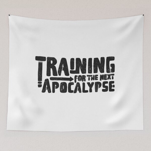 Item preview, Training for the next apocalypse b designed and sold by manuvila.