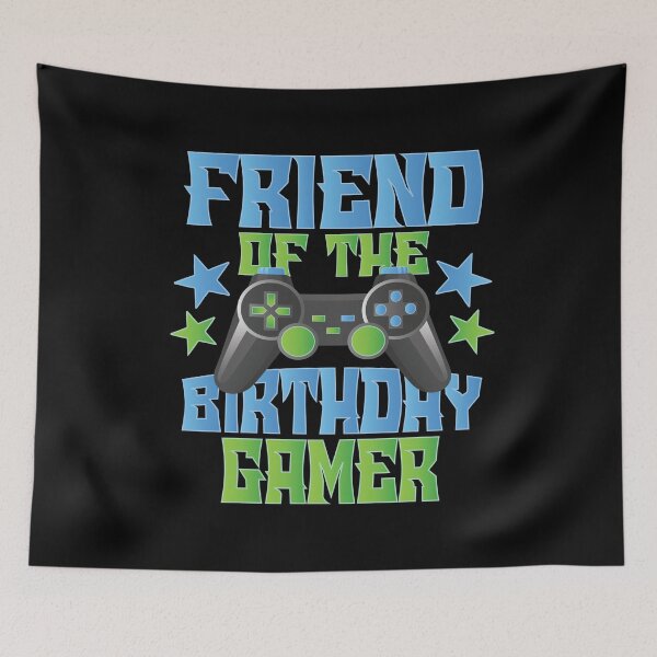 Item preview, Friend Of The Birthday Gamer Boys And Girls B-day Party design designed and sold by Grabitees.