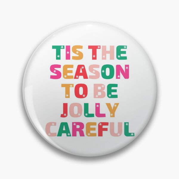 Item preview, Tis The Season To Be Jolly Careful Colorful Typography  designed and sold by Unworldly.