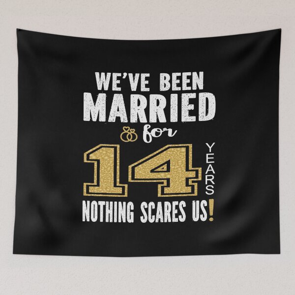 Item preview, We've Been Married For 14 Years Nothing Scares Us Couples product designed and sold by Grabitees.