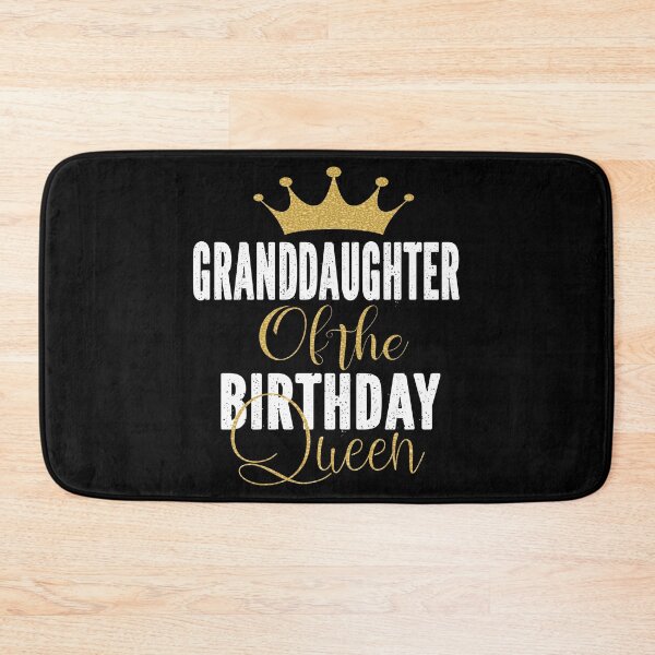 Item preview, Granddaughter Of The Birthday Queen Women Bday Gift For Her product designed and sold by Grabitees.
