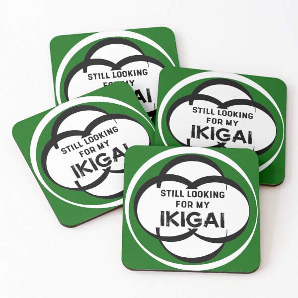 Item preview, Still Looking for my IKIGAI | Life | Quotes | Green designed and sold by Wintre2.