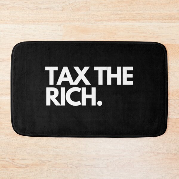 Item preview, Tax the rich designed and sold by BloompodDesigns.