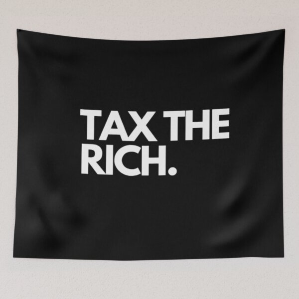 Item preview, Tax the rich designed and sold by BloompodDesigns.
