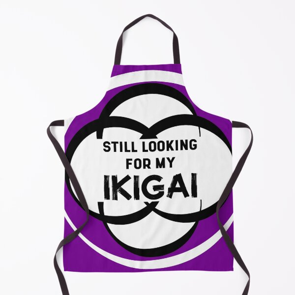 Item preview, Still Looking for my IKIGAI | Life | Quotes | Purple designed and sold by Wintre2.