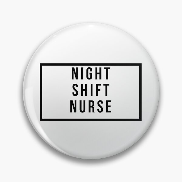 Item preview, Night Shift Nurse designed and sold by jpremiumdesigns.