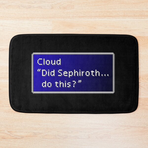 Item preview, Did Sephiroth Do This - Cloud Strife Dialogue Box designed and sold by MogsterMemes.