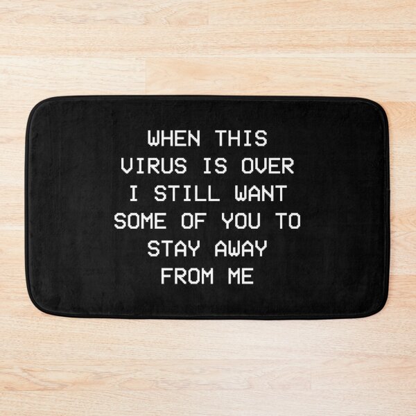 Item preview, When This Virus Is Over I Still Want Some Of You To Stay away from me designed and sold by Avgeek21.