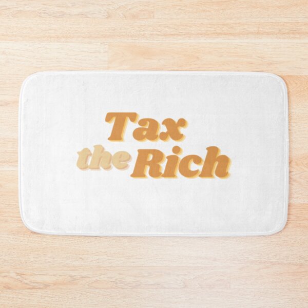 Item preview, Tax the rich designed and sold by BloompodDesigns.
