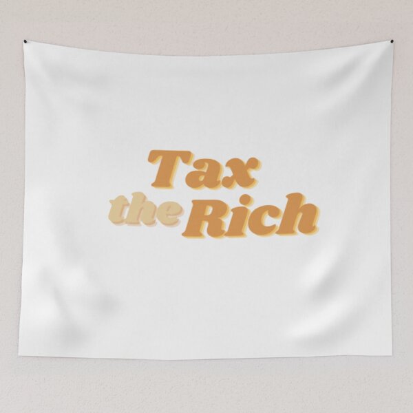 Item preview, Tax the rich designed and sold by BloompodDesigns.