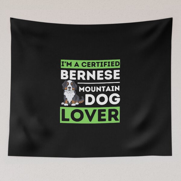 Item preview, I'm A Certified Bernese Mountain Dog Lover designed and sold by bifkee19.