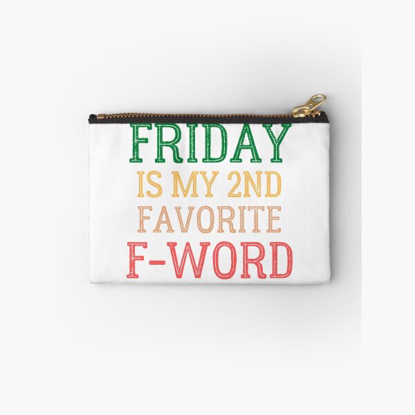 Item preview, Friday is my 2nd Favorite F-word designed and sold by springbloomb.