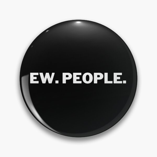 Item preview, Ew. people. designed and sold by Simple Text.
