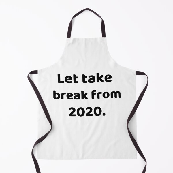 Item preview, let Take Break From 2020 designed and sold by Zakaria Elabadaoui.