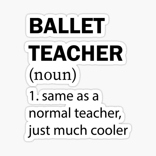 Download Dance Teacher Definition Stickers Redbubble