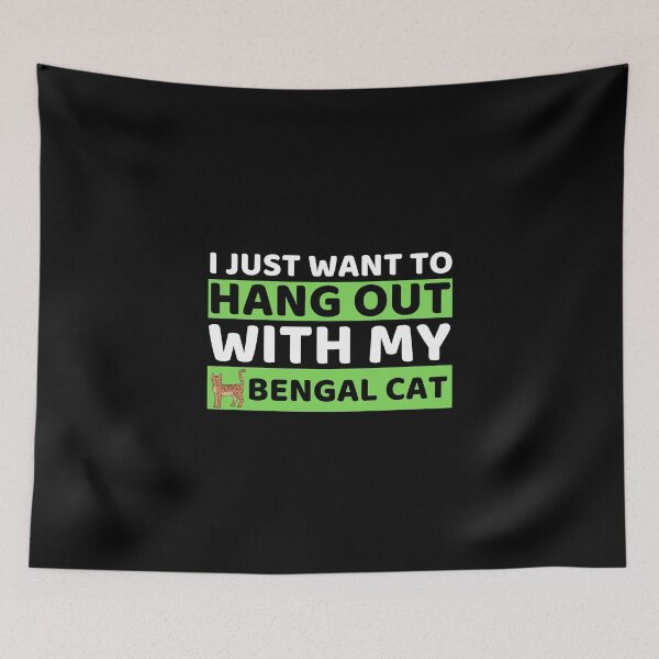 Item preview, I Just Want To Hangout With My Bengal Cat designed and sold by bifkee19.