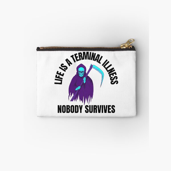 Item preview, Life is a terminal illness designed and sold by RGRamsey.
