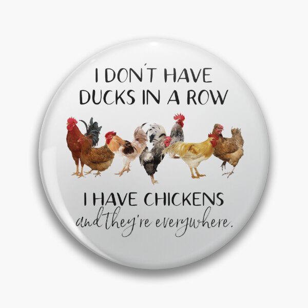 Item preview, I don't have ducks in a row/chickens  designed and sold by BmcDulin.