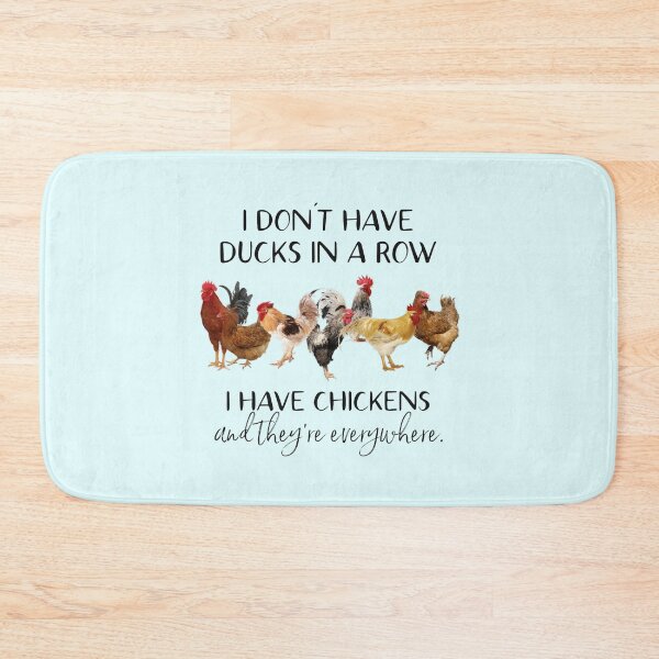 Item preview, I don't have ducks in a row/chickens  designed and sold by BmcDulin.