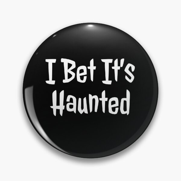 Item preview, I Bet It's Haunted designed and sold by fireproofblaze.
