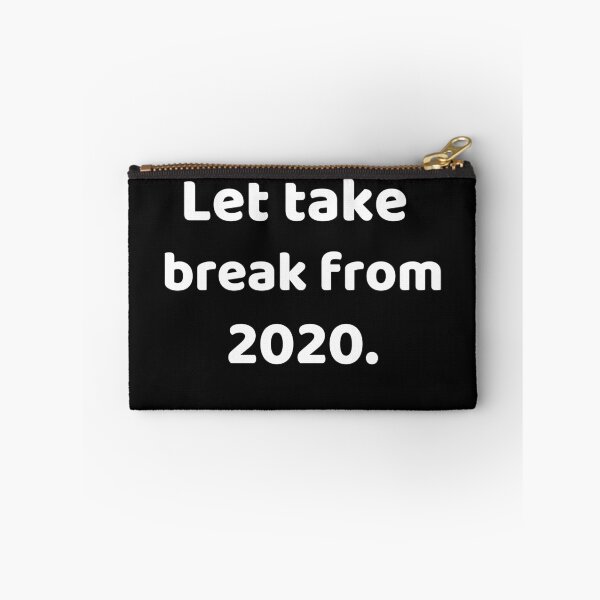 Item preview, Let Take Break From 2020 designed and sold by Zakaria Elabadaoui.