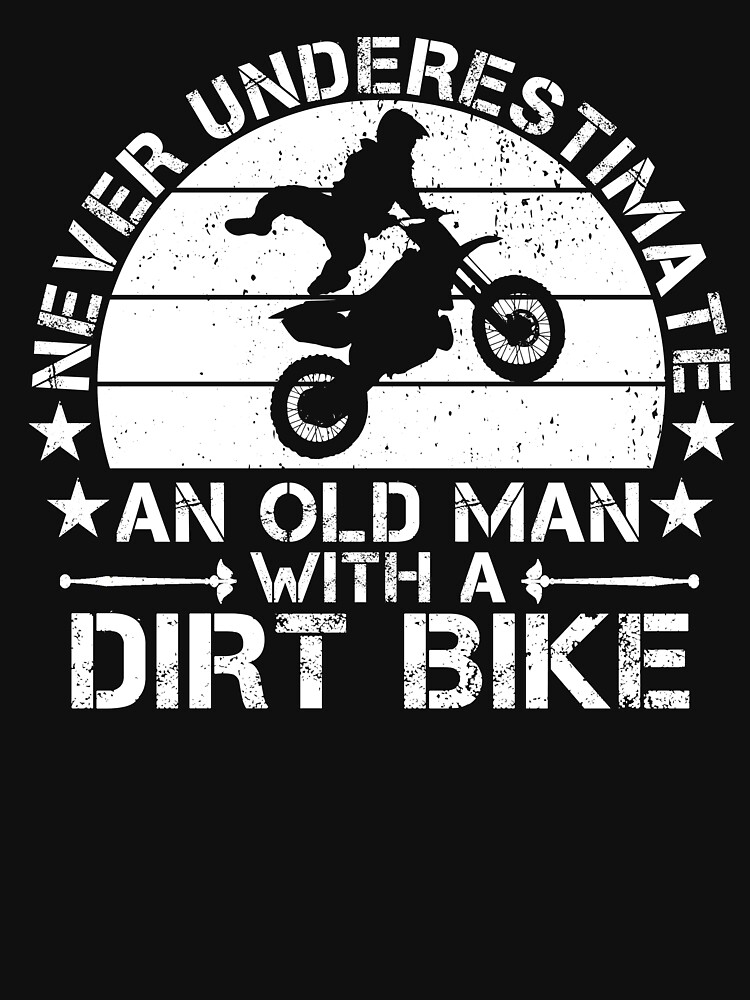 Thumbnail 7 of 7, Essential T-Shirt, Never Underestimate An Old Man With A Dirt Bike Motocross designed and sold by issambak.