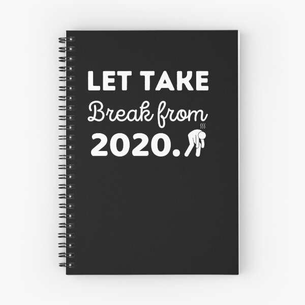 Item preview, Let Take Break From 2020 designed and sold by Zakaria Elabadaoui.