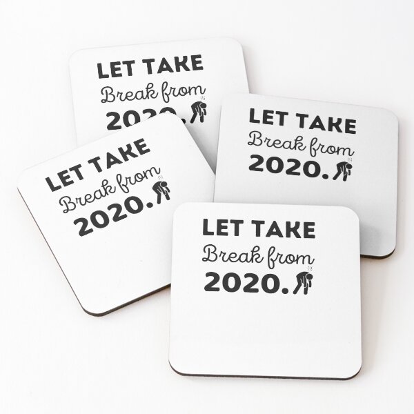 Item preview, Let Take Break From 2020 designed and sold by Zakaria Elabadaoui.