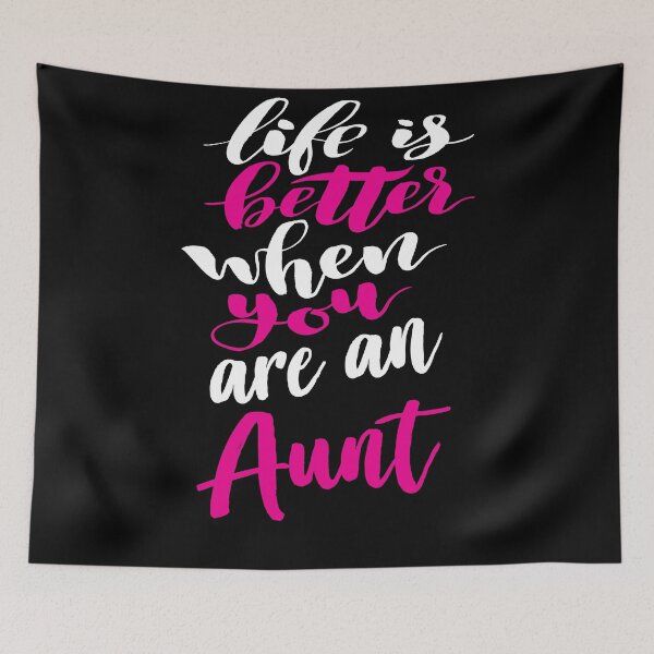 Item preview, Life Is Better When You Are An Aunt designed and sold by ProjectX23.