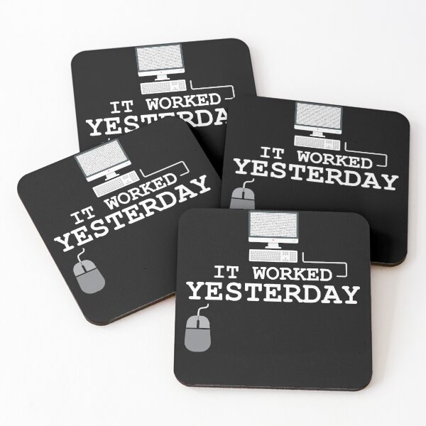 Item preview, It worked yesterday script admin joke design designed and sold by Grinover.