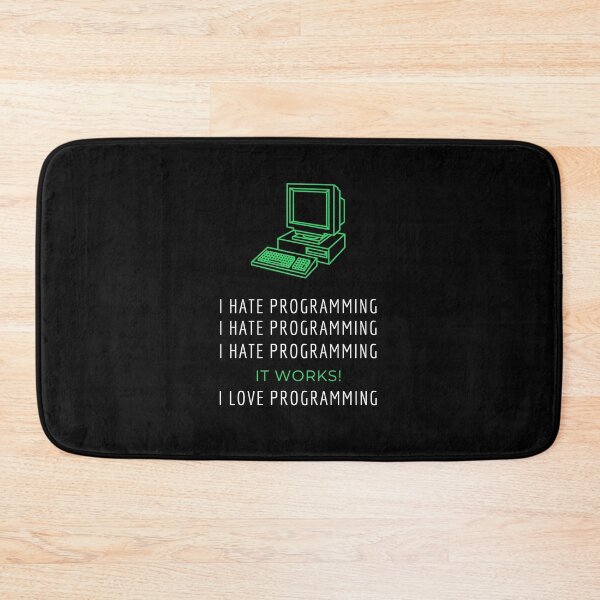 Item preview, I hate programming, it works, I love programming designed and sold by arendbotha.