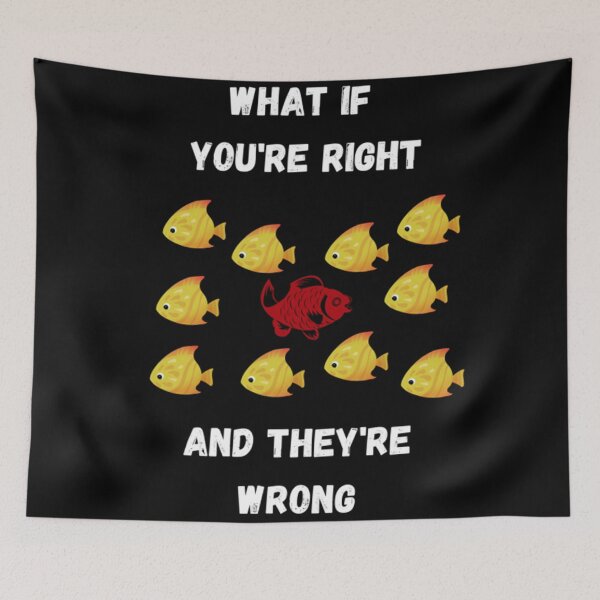 Item preview, What If Youre Right And Theyre Wrong designed and sold by Artistive.