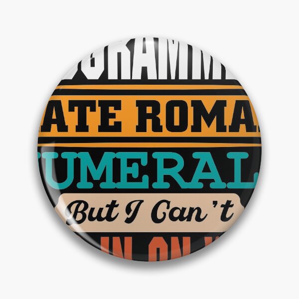 Item preview, Programmers hate roman numerals but i cant zero designed and sold by Grinover.