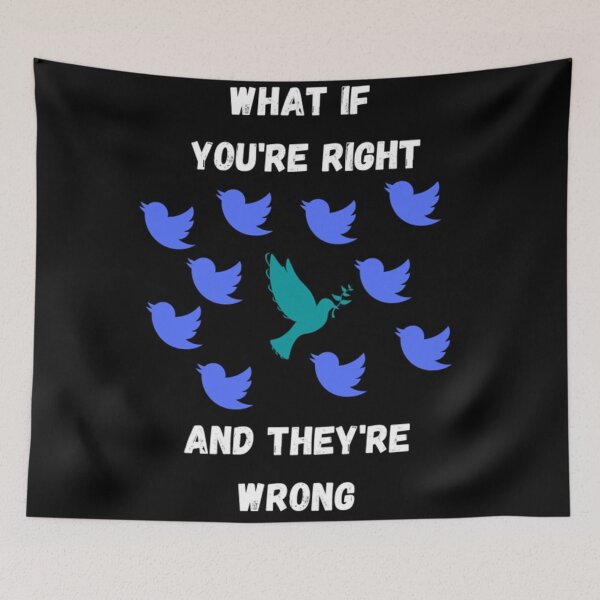 Item preview, What If Youre Right And Theyre Wrong designed and sold by Artistive.