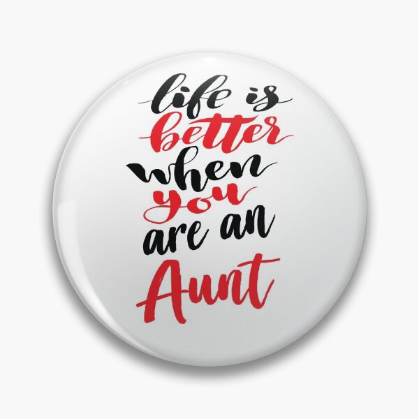 Item preview, Life Is Better When You Are An Aunt designed and sold by ProjectX23.