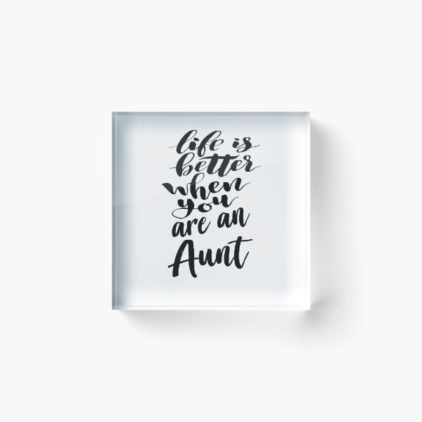 Item preview, Life Is Better When You Are An Aunt designed and sold by ProjectX23.