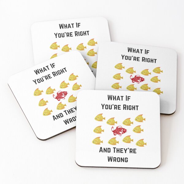 Item preview, What If Youre Right And Theyre Wrong designed and sold by Artistive.