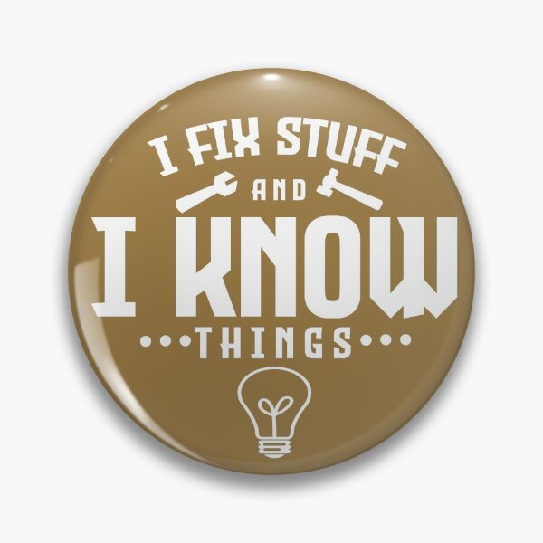 Item preview, Copy of I fix stuff and I know things black and white designed and sold by PurrfectCorner.
