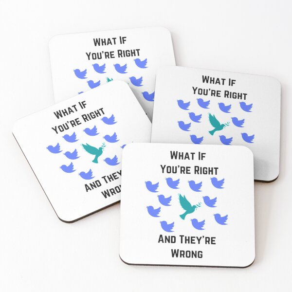 Item preview, What If Youre Right And Theyre Wrong designed and sold by Artistive.