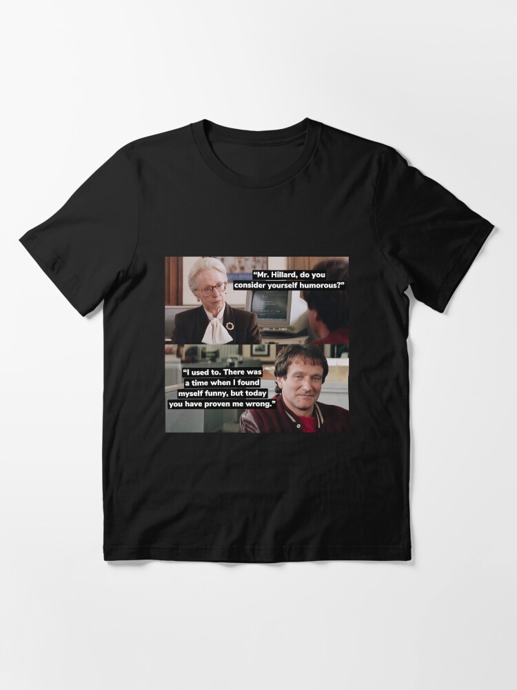 Alternate view of Mrs. Doubtfire / Do you consider yourself to be humorous? Essential T-Shirt