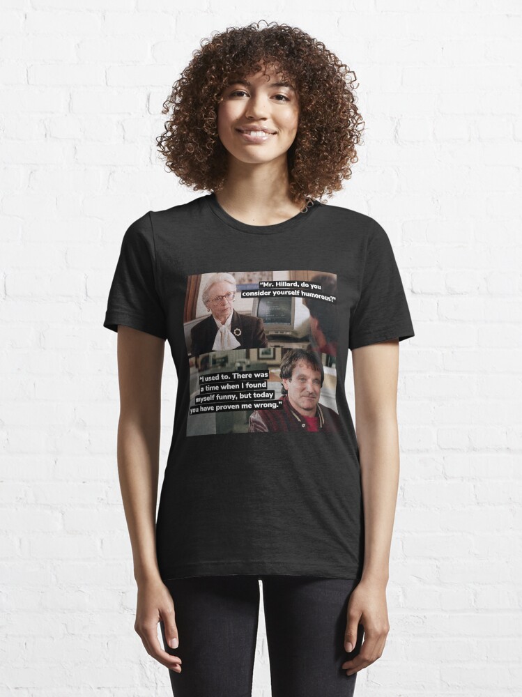 Alternate view of Mrs. Doubtfire / Do you consider yourself to be humorous? Essential T-Shirt