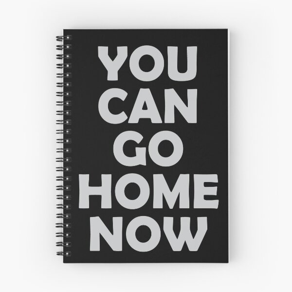 Item preview, Hidden Text, You can go home now designed and sold by Urlan.