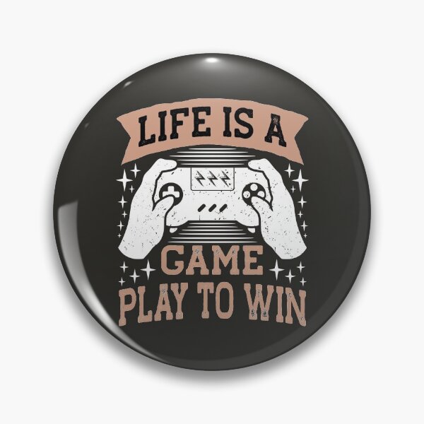 Item preview, Life is a Game Play to Win designed and sold by yassiny.