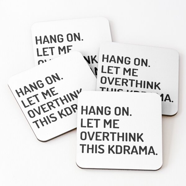 Item preview, Hang on let me overthink this kdrama designed and sold by KdramaSayQuote.
