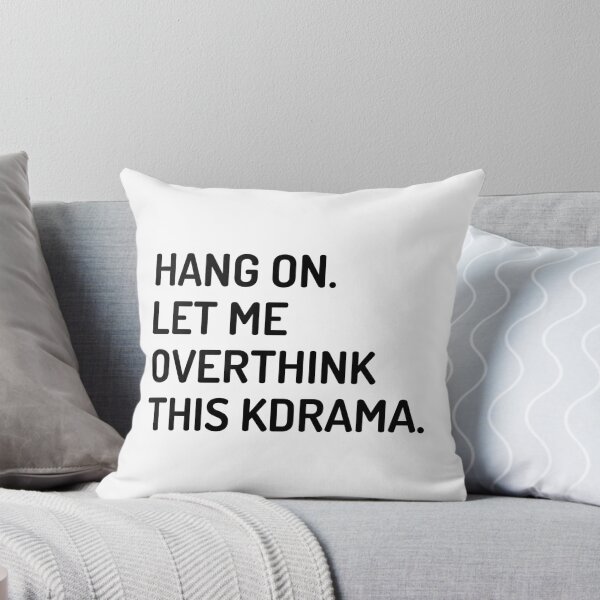 Item preview, Hang on let me overthink this kdrama designed and sold by KdramaSayQuote.
