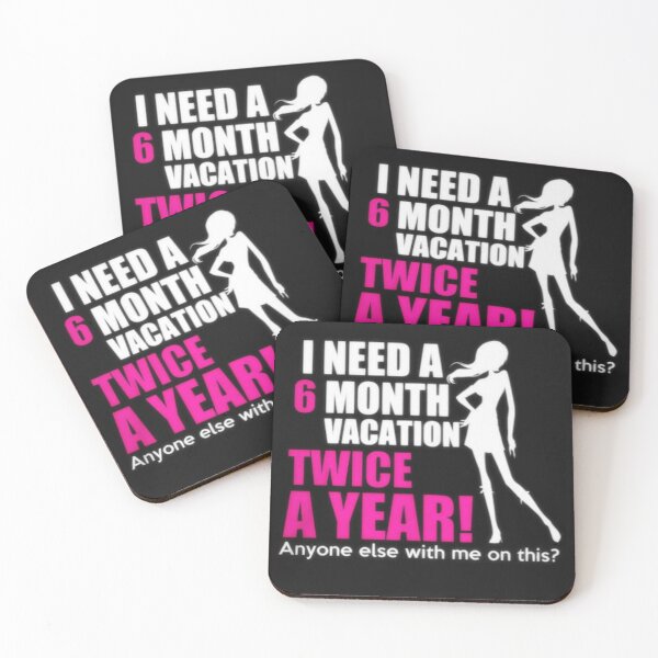 Item preview, I Need a Six Month Vacation Twice a Year! designed and sold by Ghostach.