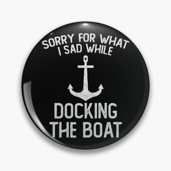 Item preview, Sorry for what I sad while docking the boat designed and sold by Urlan.