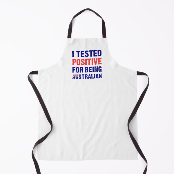 Item preview, I Tested Positive For Being Australian designed and sold by T-shirt For You.