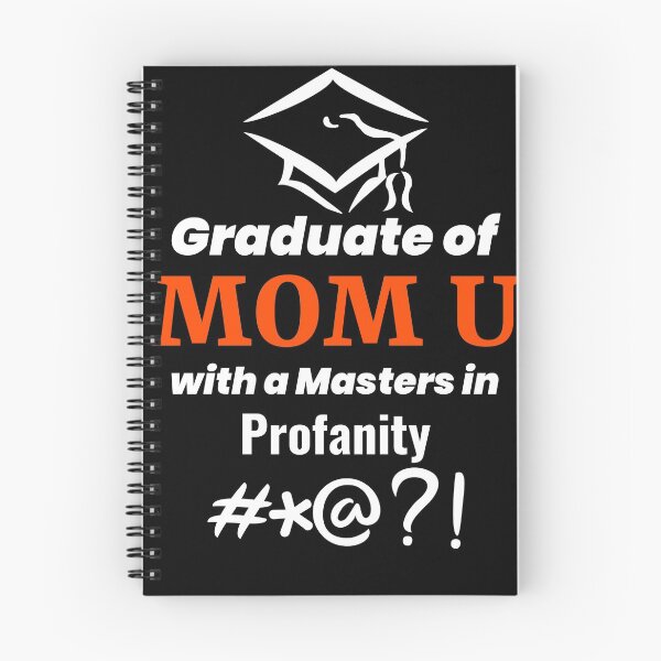 Item preview, Graduate of MOM U with a Masters in Profanity designed and sold by LeftFieldFunny.