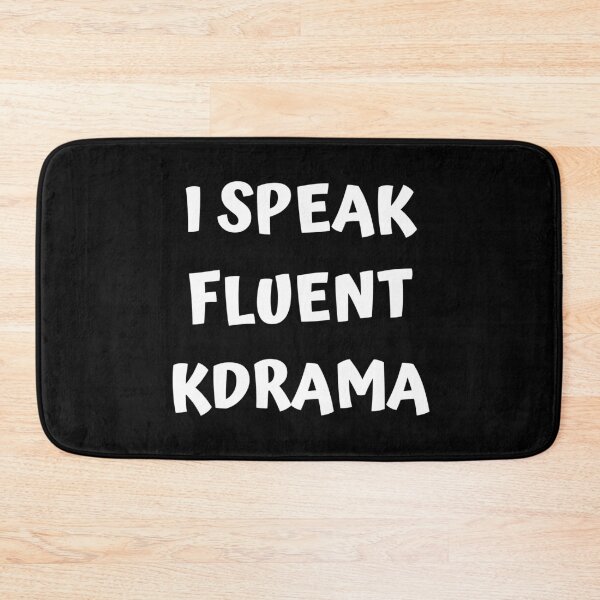 Item preview, I speak fluent kdrama designed and sold by KdramaSayQuote.